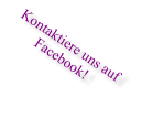 Kontaktiere uns auf Facebook!